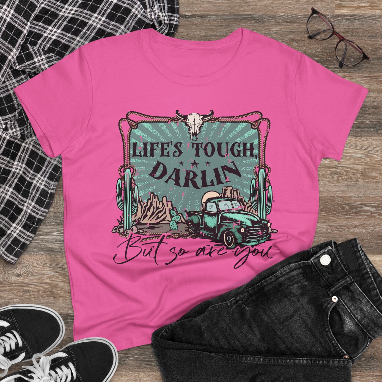 Life's Tough Darlin' Vintage Truck Women's Tee — Inspirational Western Graphic Shirt