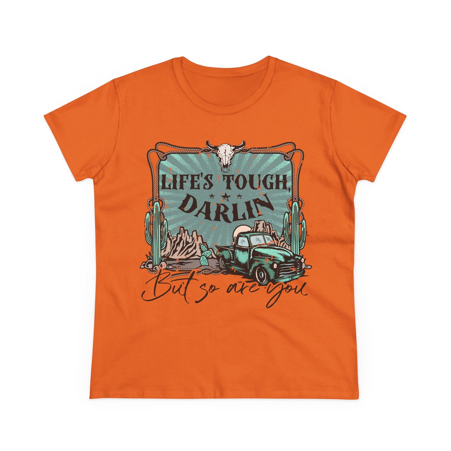 Life's Tough Darlin' Vintage Truck Women's Tee — Inspirational Western Graphic Shirt